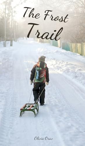 The Frost Trail von Swan Charm Publishing