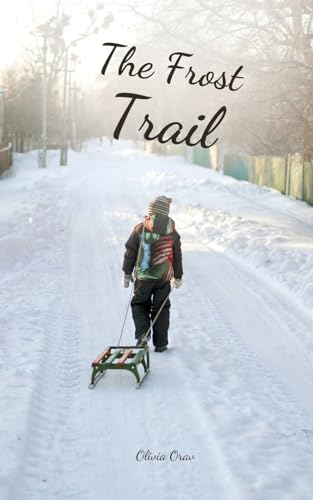 The Frost Trail von Swan Charm Publishing