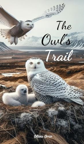 The Owl's Trail von Swan Charm Publishing
