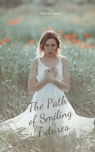 The Path of Smiling Futures von Swan Charm Publishing