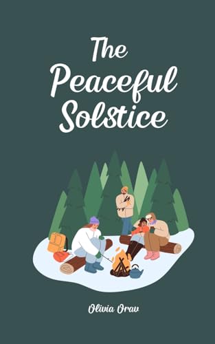 The Peaceful Solstice von Swan Charm Publishing