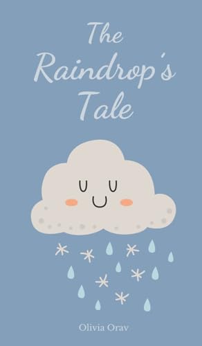 The Raindrop's Tale von Swan Charm Publishing