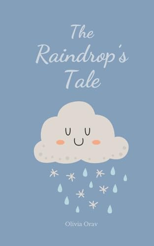 The Raindrop's Tale von Swan Charm Publishing