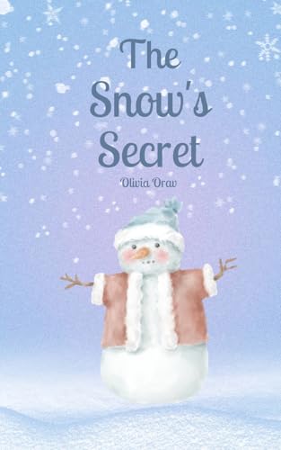 The Snow's Secret von Swan Charm Publishing