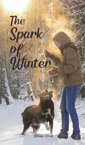 The Spark of Winter von Swan Charm Publishing