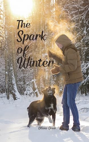 The Spark of Winter von Swan Charm Publishing
