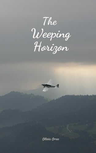 The Weeping Horizon von Swan Charm Publishing