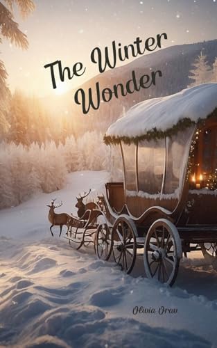 The Winter Wonder von Swan Charm Publishing