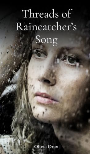 Threads of Raincatcher's Song von Swan Charm Publishing