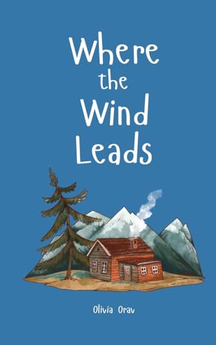 Where the Wind Leads von Swan Charm Publishing