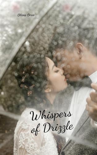 Whispers of Drizzle von Swan Charm Publishing