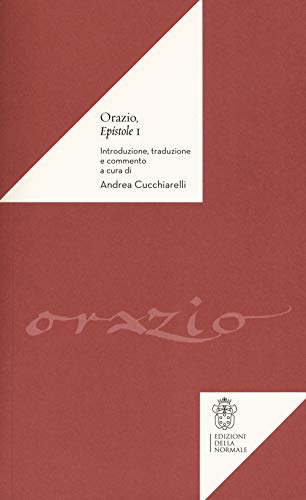 Le epistole. Libro 1° von Scuola Normale Superiore