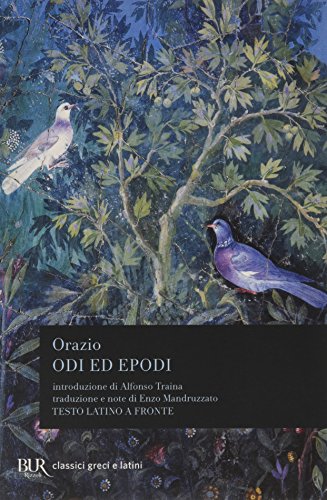 Odi ed epodi (BUR Classici greci e latini, Band 513) von Rizzoli
