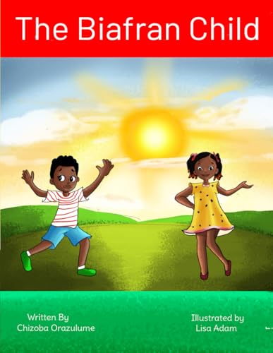 The Biafran Child von Self Publishing