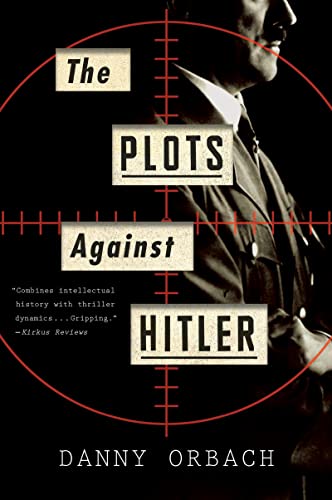Plots Against Hitler von Eamon Dolan/Mariner Books