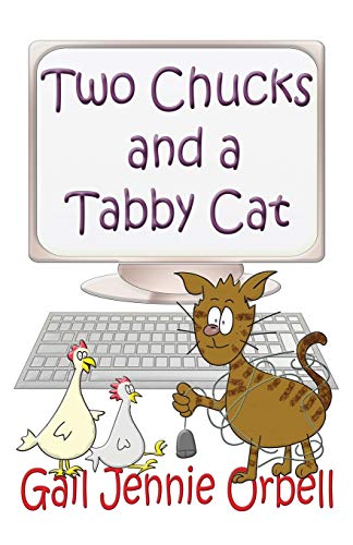 Two Chucks and a Tabby Cat, Book One - 2012 von U P Publications