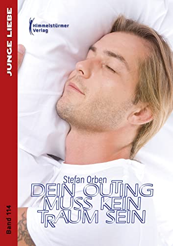 Dein Outing muss kein Traum sein von Himmelstürmer Verlag