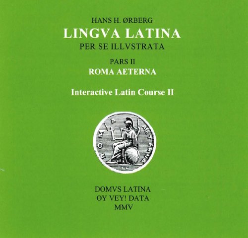 Lingva Latina: Interactive Latin Course, Pars II: Interactive Latin Course II (Lingua Latina) von Focus
