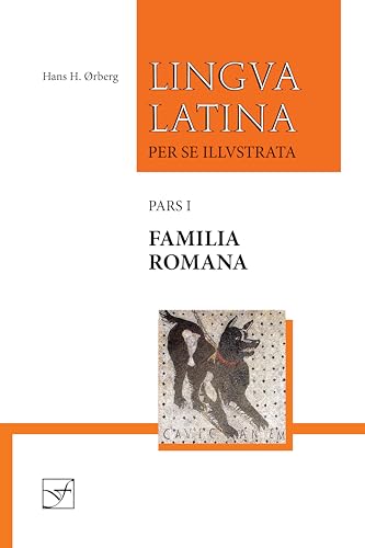 Lingua Latina Per Se Illustrata: Familia Romana Lingua Latina Per Se Illustrata: Familia Romana von imusti
