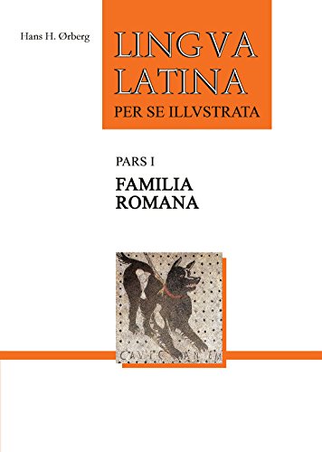 Lingua Latina Per Se Illustrata: Familia Romana von Focus
