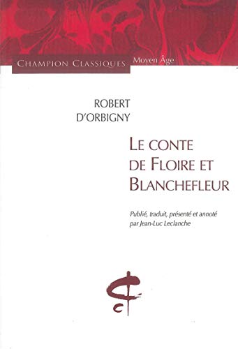 Floire ET BlanchefleurLe Conte de Floire et Blanchefleur von CHAMPION CLASSIQUES