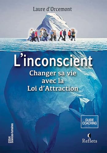 L'inconscient: Changer sa vie avec la Loi d'Attraction L'inconscient: Changer sa vie avec la Loi d'Attraction von BOOKELIS