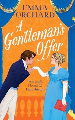 A Gentleman's Offer: The season's most scandalous Regency romance from Emma Orchard for 2025! von Boldwood Books Ltd