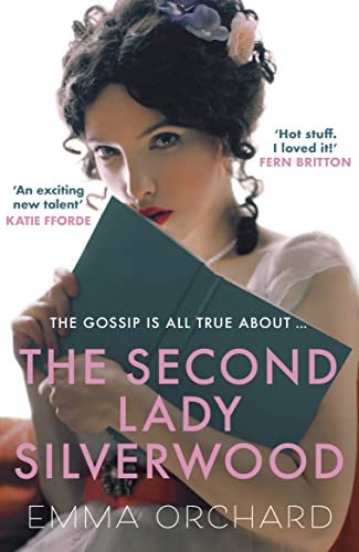 The Second Lady Silverwood: 'If You're Girding Your Loins for Bridgerton, You May Want to Indulge in This Regency Romp' - The Times von Allison & Busby