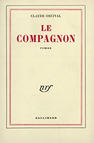 Le Compagnon Le Compagnon von GALLIMARD