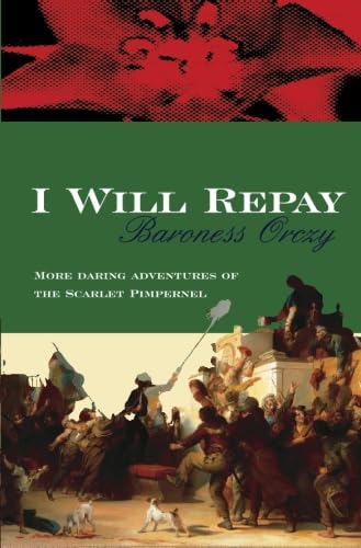 I Will Repay (Scarlet Pimpernel, Band 2) von House of Stratus