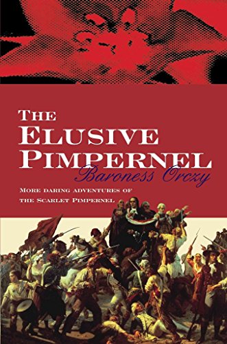 The Elusive Pimpernel (Scarlet Pimpernel, Band 3) von House of Stratus