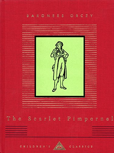 The Scarlet Pimpernel (Everyman's Library CHILDREN'S CLASSICS) von Random House Books for Young Readers