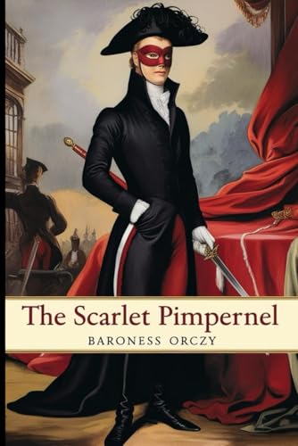 The Scarlet Pimpernel von Independently published