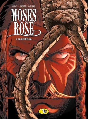 Moses Rose #3: El Degüello