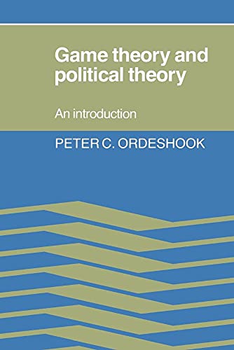 Game Theory and Political Theory: An Introduction von Cambridge University Press