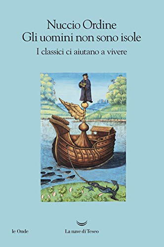 Gli uomini non sono isole. I classici ci aiutano a vivere (Le onde)