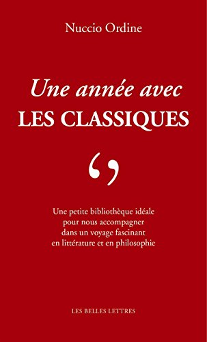 Une Annee Avec Les Classiques (Romans, Essais, Poesie, Documents) von Les Belles Lettres
