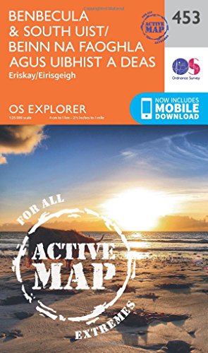 Benbecula and South Uist/Beinn Na Faoghla Agus Uibhist a Deas (OS Explorer Active Map, Band 453)