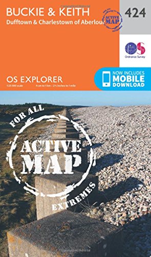 Buckie and Keith (OS Explorer Active Map, Band 424) von ORDNANCE SURVEY