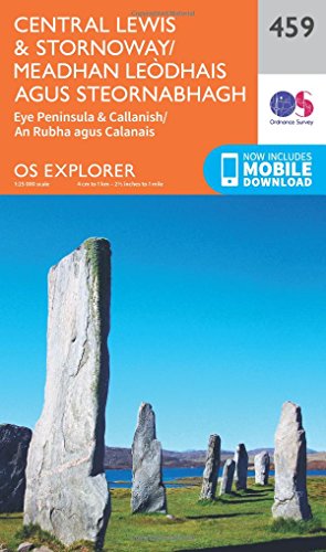 Central Lewis and Stornaway/Meadhan Leodhais Agus Steornabhagh (OS Explorer Map, Band 459) von Ordnance Survey