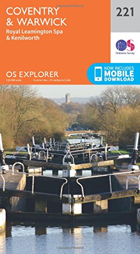 Coventry and Warwick, Royal Leamington Spa and Kenilworth (OS Explorer Map, Band 221) von Ordnance Survey
