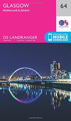 Glasgow, Motherwell & Airdrie (OS Landranger Map, Band 64) von ORDNANCE SURVEY