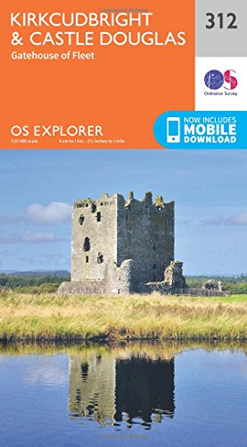 Kirkcudbright and Castle Douglas (OS Explorer Map, Band 312)
