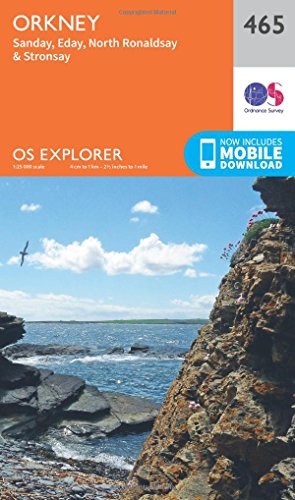 Orkney - Sanday, Eday, North Ronaldsay and Stronsay (OS Explorer Map, Band 465)