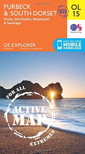 Purbeck & South Dorset, Poole, Dorchester, Weymouth & Swanage (OS Explorer Map Active) von Ordnance Survey