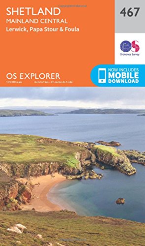 Shetland - Mainland Central (OS Explorer Map, Band 467)