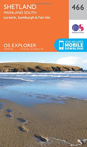 Shetland - Mainland South (OS Explorer Map, Band 466)