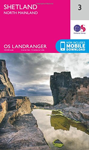 Shetland - North Mainland (OS Landranger Map, Band 3)