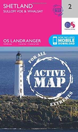 Shetland - Sullom Voe & Whalsay (OS Landranger Active Map, Band 2)