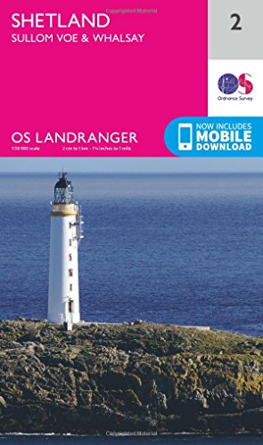 Shetland - Sullom Voe & Whalsay (OS Landranger Map, Band 2) von ORDNANCE SURVEY